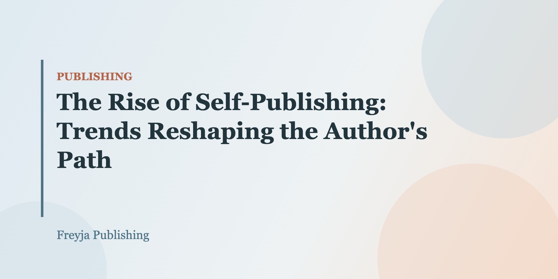 The Rise of Self-Publishing: Trends Reshaping the Author’s Path